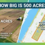 How Big Is 500 Acres